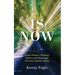 Is Now