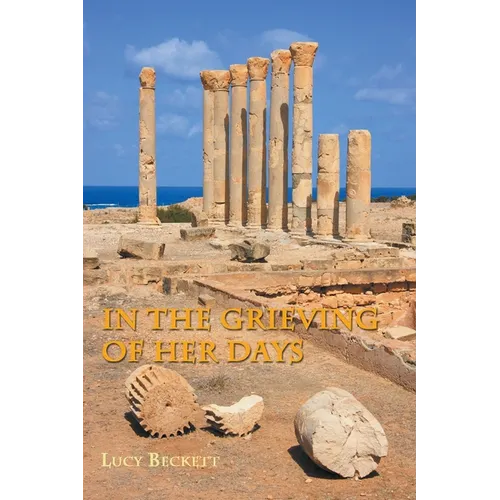 In the Grieving of her Days