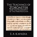 The Teachings of Zoroaster and the Philosophy of the Parsi Religion
