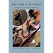 The Time Is at Hand!: An Introduction to the Book of Revelation