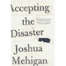 Accepting the Disaster: Poems