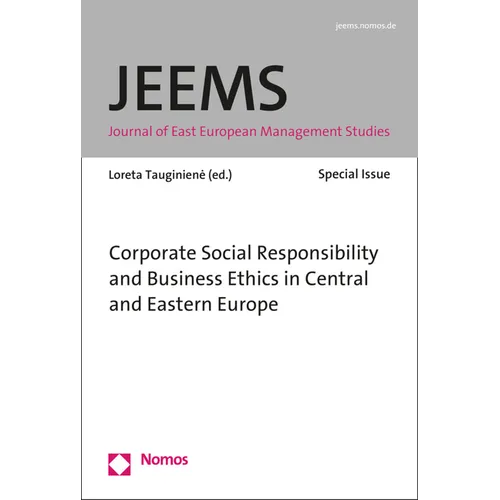 Corporate Social Responsibility and Business Ethics in Central and Eastern Europe: Journal of East European Management Studies (Jeems) - Special Issue
