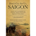 Don't Cry For Us, Saigon