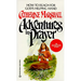 Adventures in Prayer: How to Reach for God's Helping Hand