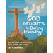 God Delights in Doing Laundry