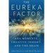 The Eureka Factor: Aha Moments, Creative Insight, and the Brain