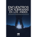 Encuentros con alienígenas en los Andes