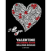 Valentine Coloring Book: Relaxing Designs: Happy Valentine's Day! Detailed Hearts To Say I Love You; Anti-Stress Complex Patterns For Relaxation & Med