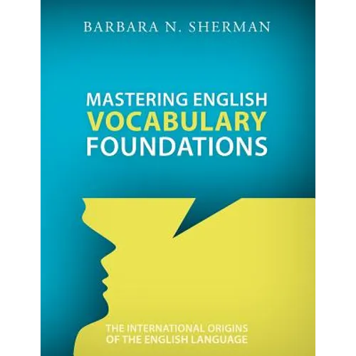 Mastering English Vocabulary Foundations: The International Origins of the English Language