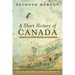 A Short History of Canada: Seventh Edition