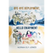 BYE-BYE Deployment, HELLO Enjoyment: It Is Never Too Late to Start Living Your Life Again After Deployment