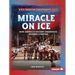 Miracle on Ice: How America's Hockey Underdogs Inspired a Nation