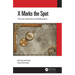 X Marks the Spot: The Lost Inheritance of Mathematics