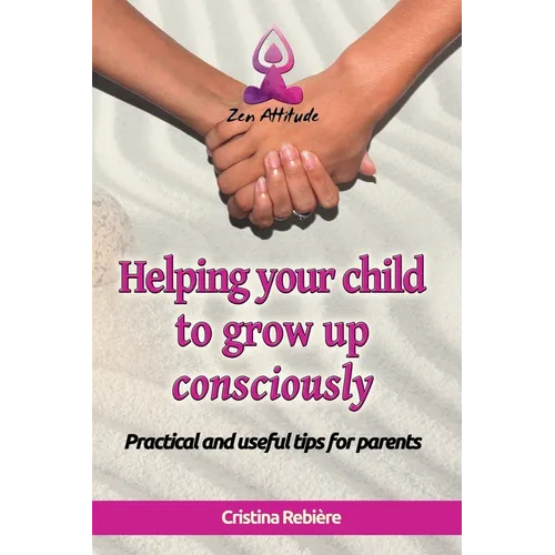 Helping Your Child to Grow up Consciously