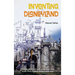 Inventing Disneyland: The Unauthorized Story of the Team That Made Walt Disney's Dream Come True