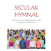 Secular Hymnal: 144 Hymn Tunes Made Inclusive For All