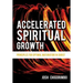 Accelerated Spiritual Growth