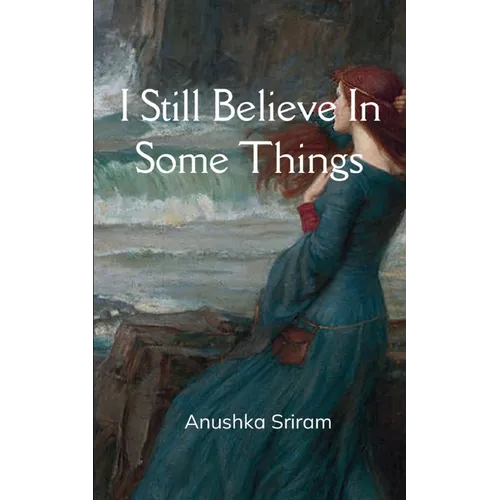 I Still Believe In Some Things