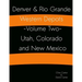 Denver & Rio Grande Western Depots -Volume Two- Utah, Colorado and New Mexico: Denver & Rio Grande Western Depots -Volume Two- Utah, Colorado and New