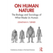 On Human Nature: The Biology and Sociology of What Made Us Human
