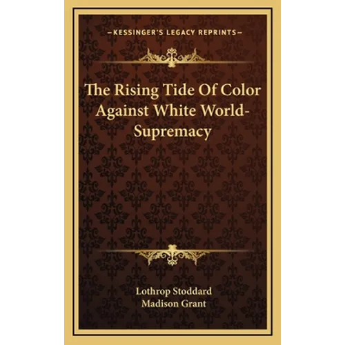 The Rising Tide Of Color Against White World-Supremacy