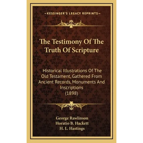 The Testimony Of The Truth Of Scripture: Historical Illustrations Of The Old Testament, Gathered From Ancient Records, Monuments And Inscriptions (189