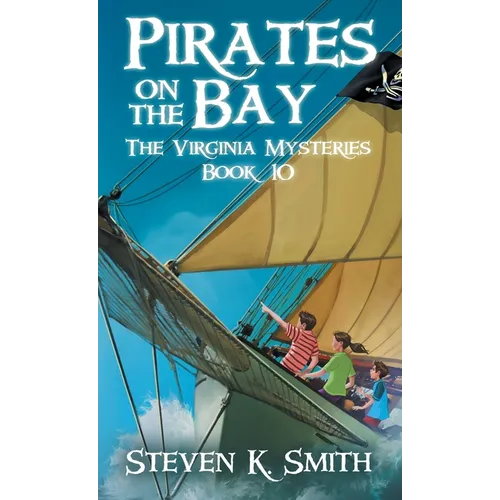 Pirates on the Bay: The Virginia Mysteries Book 10