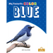 Blue: A Crabtree Roots Book