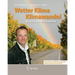 Wetter, Klima, Klimawandel: Wissen Für Eine Welt Im Umbruch