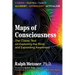 Maps of Consciousness: The Classic Text on Exploring the Mind and Expanding Awareness