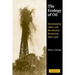The Ecology of Oil: Environment, Labor, and the Mexican Revolution, 1900 1938