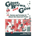 Glues Brews and Goos