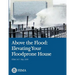 Above the Flood: Elevating Your Floodprone House (FEMA 347 / May 2000)