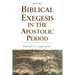 Biblical Exegesis in the Apostolic Period