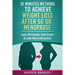 10 Minutes Methods to Achieve Weight Loss After 50 or Menopause: Lose 20 Pounds, Feel Great & Look More Attractive