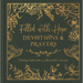 Filled with Hope Devotions and Prayers: Inspiration for a Confident Heart