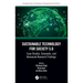Sustainable Technology for Society 5.0: Case Studies, Examples, and Advanced Research Findings
