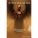 By Blood, Bone, and Blade: A Tribute to the Morrigan (Second Edition)