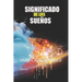 Significado de Los Sueños: Significado Esoterico