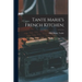 Tante Marie's French Kitchen;