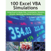 100 Excel VBA Simulations: Using Excel VBA to Model Risk, Investments, Genetics. Growth, Gambling, and Monte Carlo Analysis