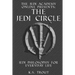The Jedi Circle: Jedi Philosophy for Everyday Life