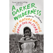 A Darker Wilderness: Black Nature Writing from Soil to Stars