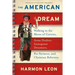 The American Dream: Walking in the Shoes of Carnies, Arms Dealers, Immigrant Dreamers, Pot Farmers, and Christian Believers