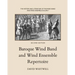 The History and Literature of the Wind Band and Wind Ensemble: Baroque Wind Band and Wind Ensemble Repertoire