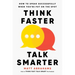 Think Faster, Talk Smarter: How to Speak Successfully When You're Put on the Spot