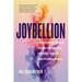 Joybellion: Transforming Midlife Insignificance into Freedom, Power, and Everyday Magic