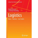 Logistics: Basics -- Exercises -- Case Studies