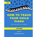 How To Teach Your Child Piano - Level 2 Theory Workbook