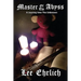 Master Of The Abyss: A Journey Into The Unknown